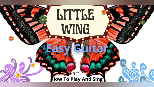 How To Play Little Wing by Jimi Hendrix | Easy Guitar Part 2 of 2