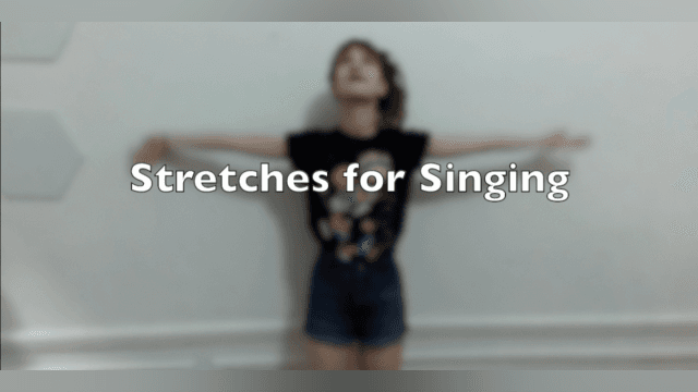 Stretches for Singers