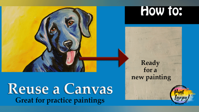 How to Reuse a Canvas - How to Gesso Over an Old Painting