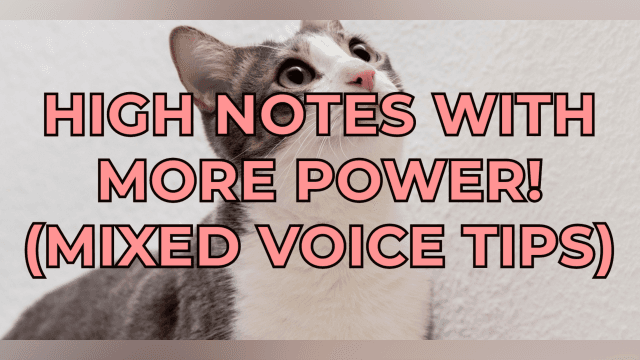 The “Meow Mix” - Tips for Singing in Mixed Voice!