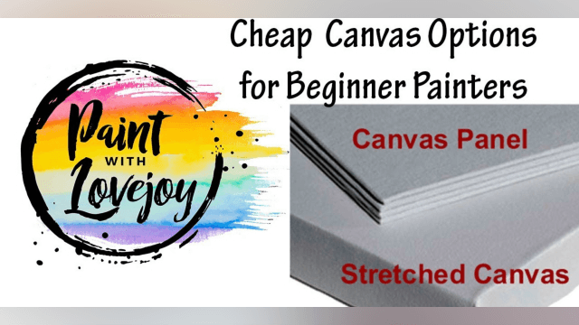 3 Types of Surfaces to Paint On - Stretched Canvas - Canvas Panel - Watercolor Paper