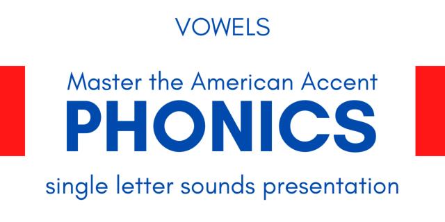 Vowels: Master the American Accent