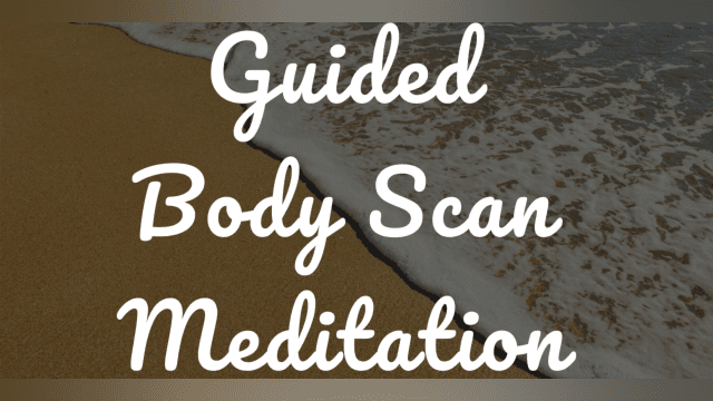 Body Scan Meditation - 7 minutes