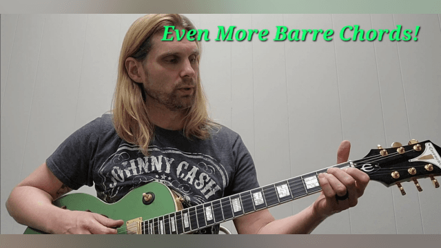 Barre Chords for Beginners Part 3!  Even More Barre Chords