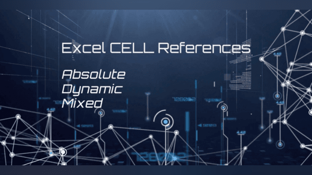 Cell References***Absolute; Dynamic and Mixed***