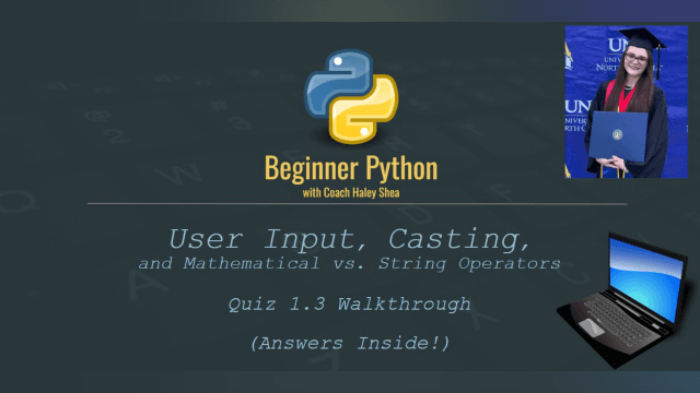 Beginner Python (1.3) User Input, Casting, String Operations and Mathematical Operations Quiz (Answers Inside!)