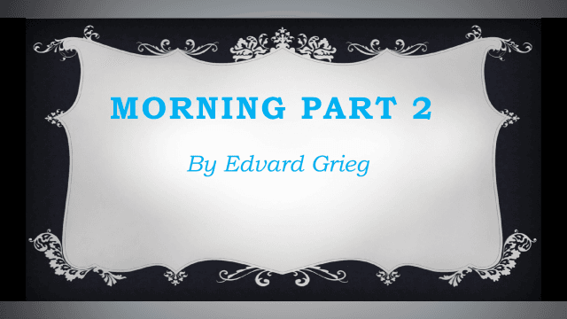Morning by Edvard Grieg - Piano Adventures Book 3A Part 2