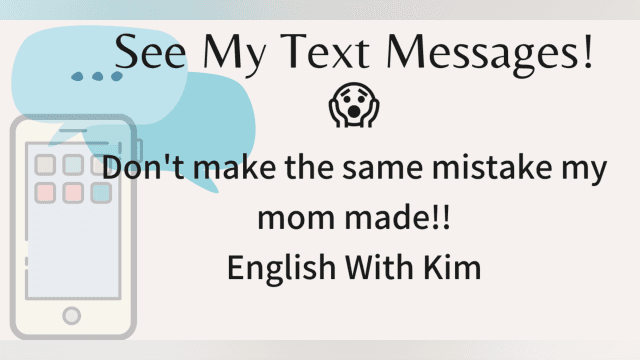 Don't Make the Same Mistake as My Mom! Learn "Text Speak"