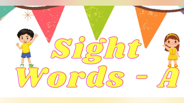 Sight Words - A