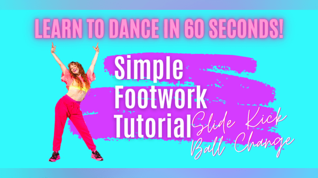 Learn to Dance in 60 Seconds with This Simple Slide Kick Ball Change Footwork Tutorial