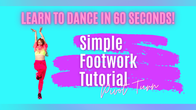 Learn to Dance in 60 Seconds with This Simple Pivot Turn Footwork Tutorial