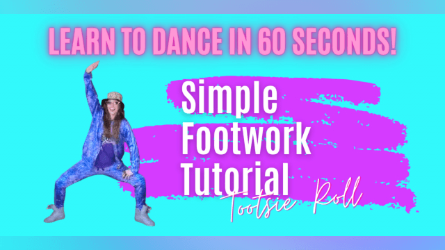Learn to Dance in 60 Seconds with This Simple Tootsie Roll Footwork Tutorial