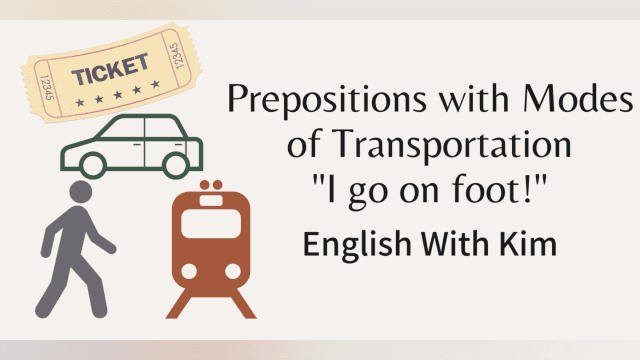 Prepositions Practice: Modes of Transportation