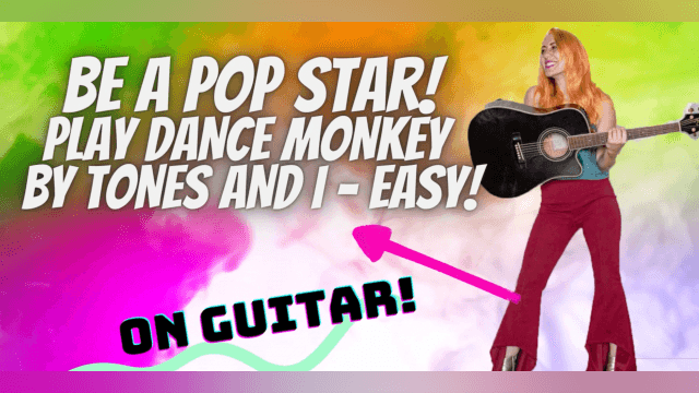 Play Like A Pop Star - "Dance Monkey" Easy Guitar Tutorial 