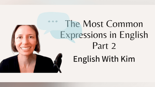 10 of the Most Common Expressions in English: Be Ready for Any Situation
