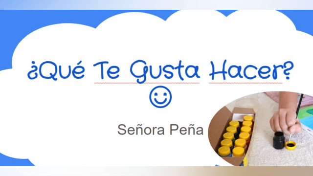 ¿Qué Te Gusta Hacer? What Do You Like to Do?