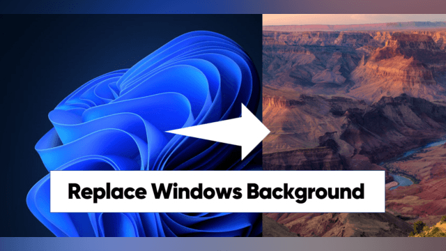 How to Change a Windows Background
