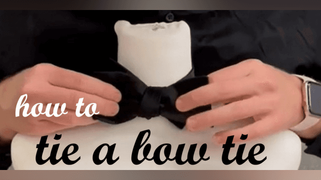 How to Tie a Bow Tie (on Yourself)