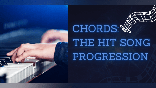 The Hit Song Progression - 4 Chords