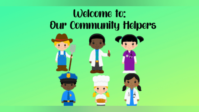 Learn About Our Community Helpers