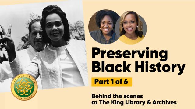 Preserving Black History: Behind the scenes at The King Library & Archives - Part 1 of 6 