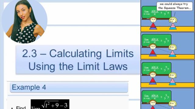 Calculating Limits Using the Limit Laws (including the squeeze theorem)
