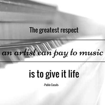 "the greatest respect an artist can pay to music is to give it life" singing quote