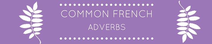 Popular French Adverbs List