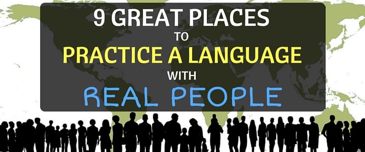 MO - 9 Great Places to Practice a Language With Real People