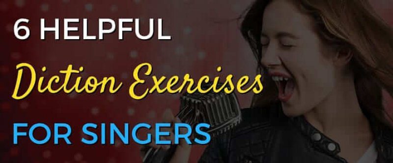 6 Helpful Diction Exercises for Singers