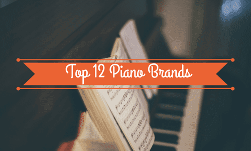 10 Best Piano Brands for Every Kind of Pianist (w/Sound Clips!)
