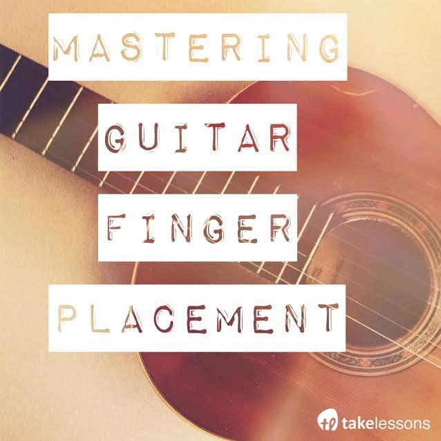Mastering Guitar Finger Placement