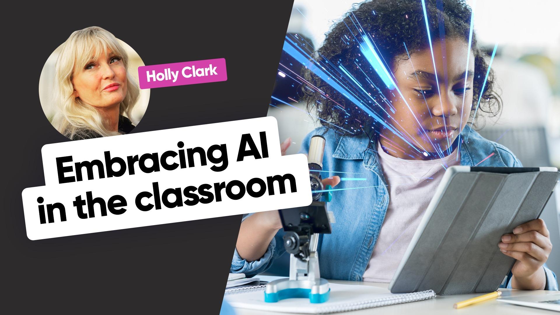 Why embrace AI in the classroom