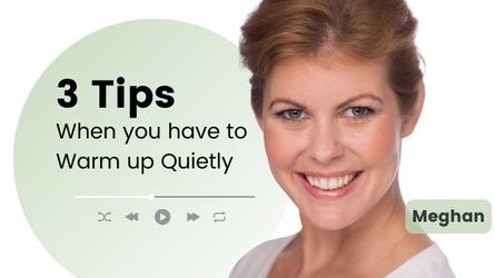 Meghan M. | 3 Tips for when you have to Warm Up Quietly