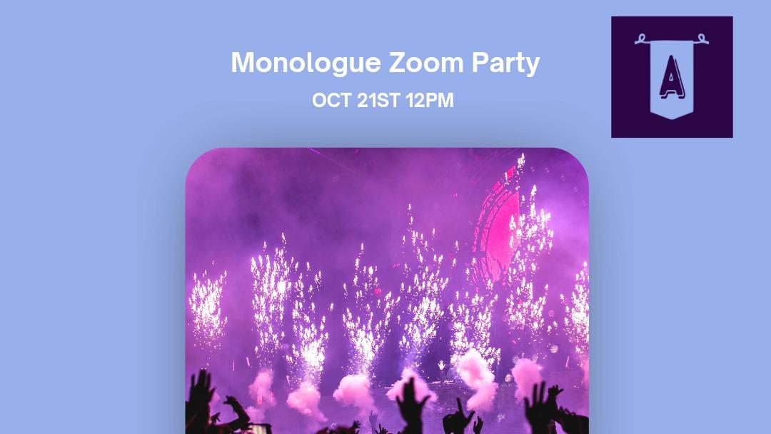 Enjoy Monologues from the party!- Zoom Monologue Party 10/21/2023