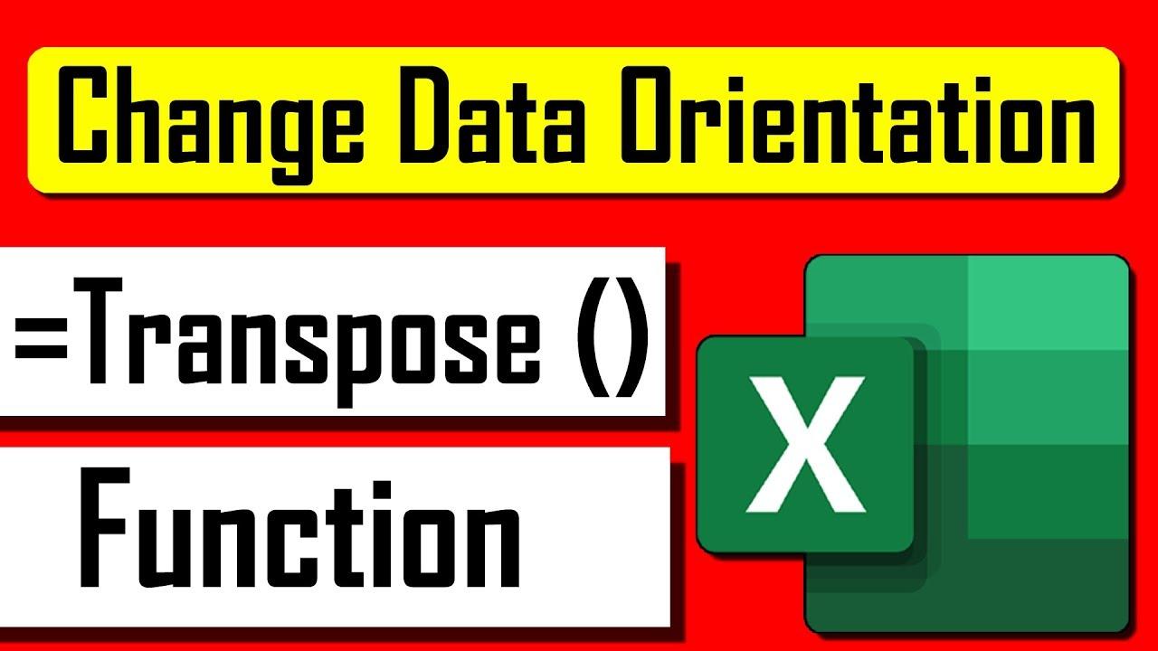 How to Use the Transpose Function in Microsoft Excel