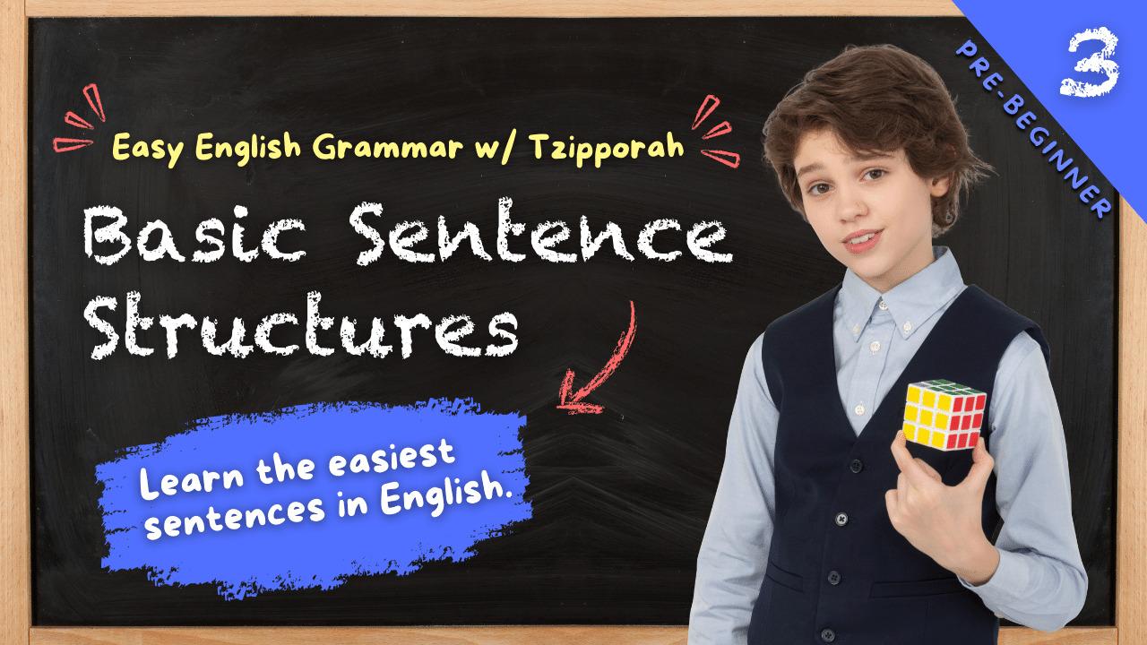Basic Sentence Structures: Learn the Easiest Sentences | Easy English Grammar 📚🥚 PRE A1